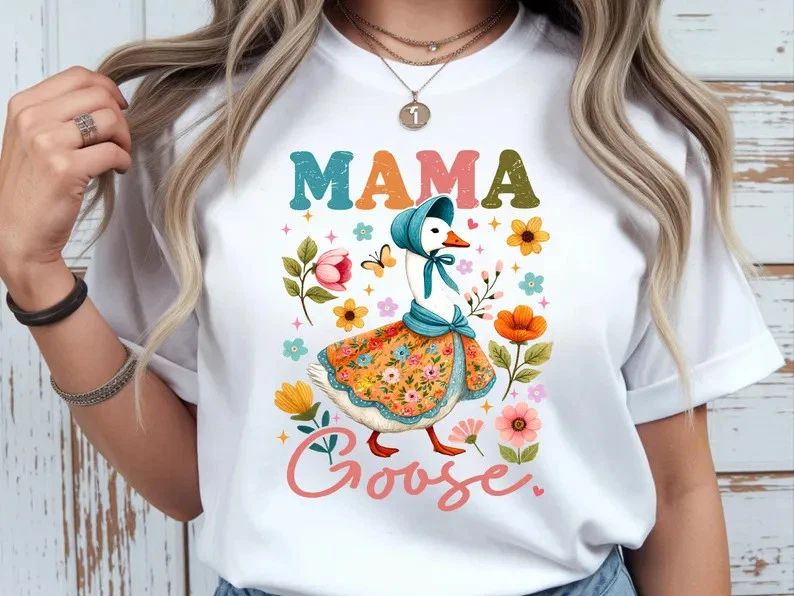 Mama Goose Floral Mom Cute Comfort Tee Unisex T-shirt, Sweatshirt, Hoodie, Long Sleeve Tee - T-Shirt, Sweatshirt, Hoodie