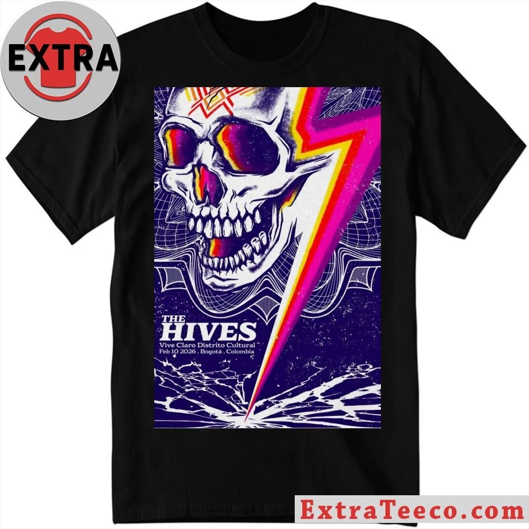 The Hives Bogota Colombia Feb 10 2026 Poster Shirt Unisex T-shirt, Sweatshirt, Hoodie, Long Sleeve Tee - T-Shirt, Sweatshirt, Hoodie