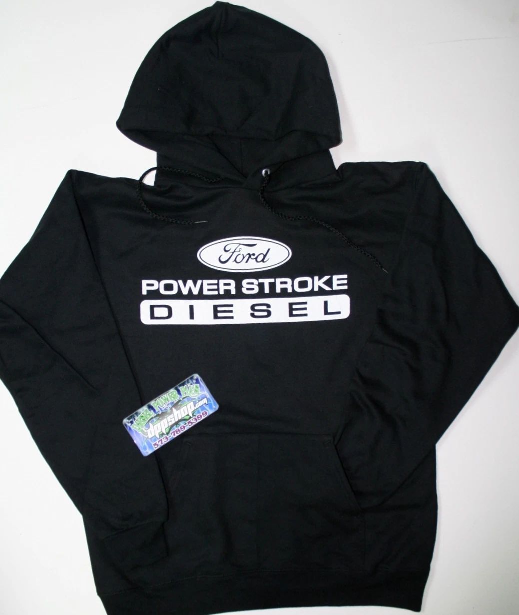 Ford powerstroke Hoodie hooded sweatshirt shirt long sleeve pullover diesel gear Unisex T-shirt, Sweatshirt, Hoodie, Long Sleeve Tee - T-Shirt, Sweatshirt, Hoodie