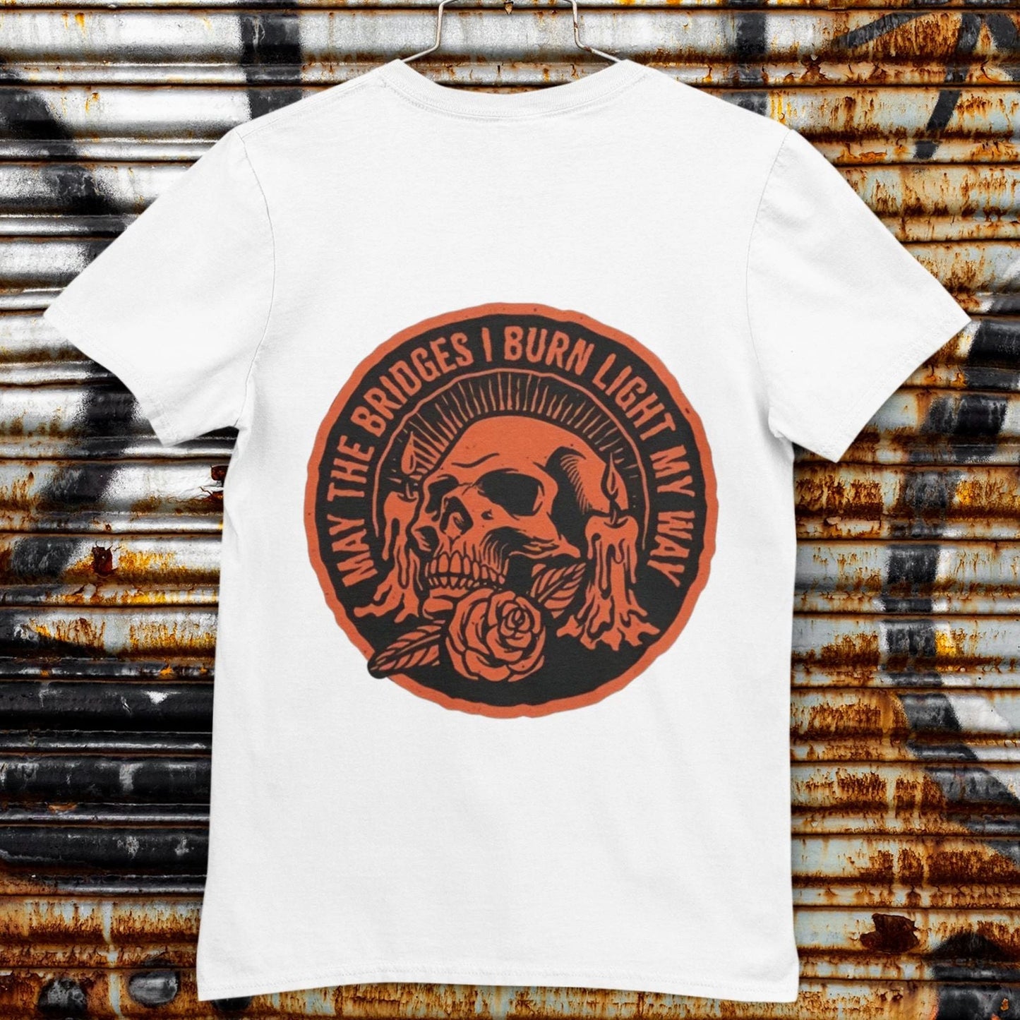 May The Bridges I Burn Light My Way Skull Rose Graphic T-Shirt Back Print Unisex T-shirt, Sweatshirt, Hoodie, Long Sleeve Tee - T-Shirt, Sweatshirt, Hoodie