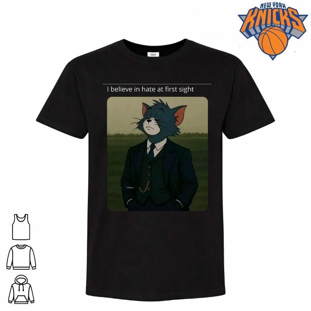 Tom Cat In Suit I Believe In Hate At First Sight Funny Meme Shirt Unisex T-shirt, Sweatshirt, Hoodie, Long Sleeve Tee - T-Shirt, Sweatshirt, Hoodie