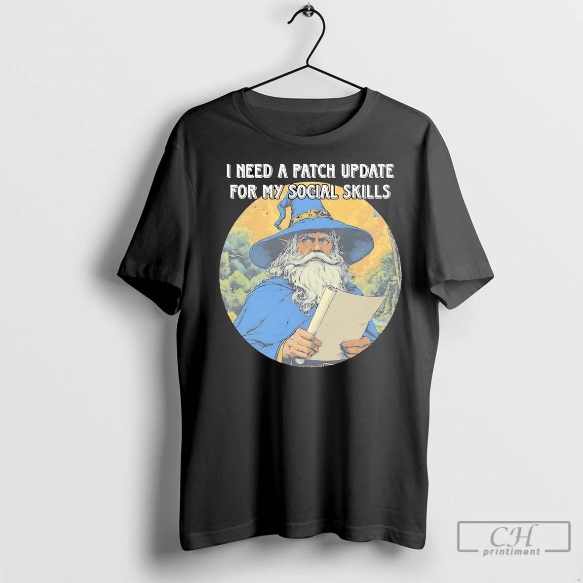 Premium Wizard I Need A Patch Update For My Social Skills Unisex T-shirt, Sweatshirt, Hoodie, Long Sleeve Tee - T-Shirt, Sweatshirt, Hoodie