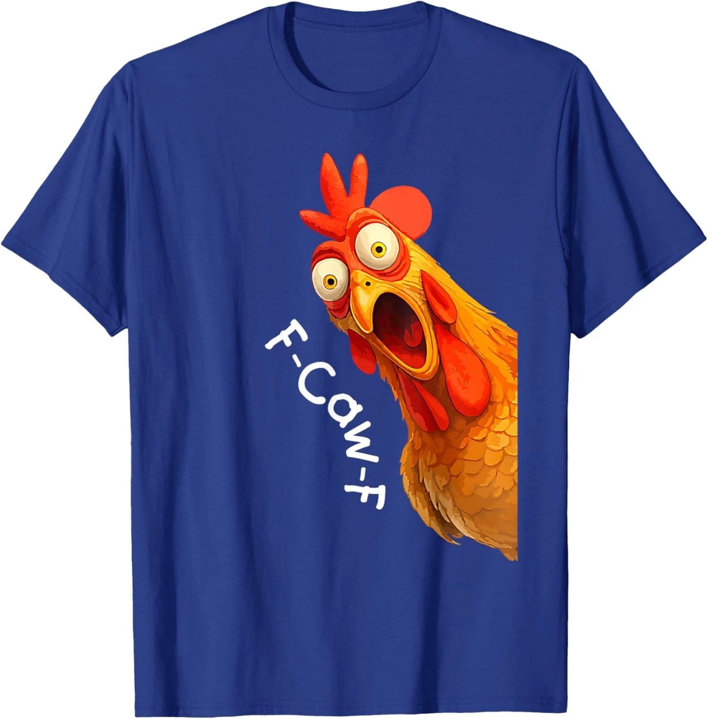 Funny F-Caw-F Chicken FCAWF Chicken Unisex T-Shirt Unisex T-shirt, Sweatshirt, Hoodie, Long Sleeve Tee - T-Shirt, Sweatshirt, Hoodie
