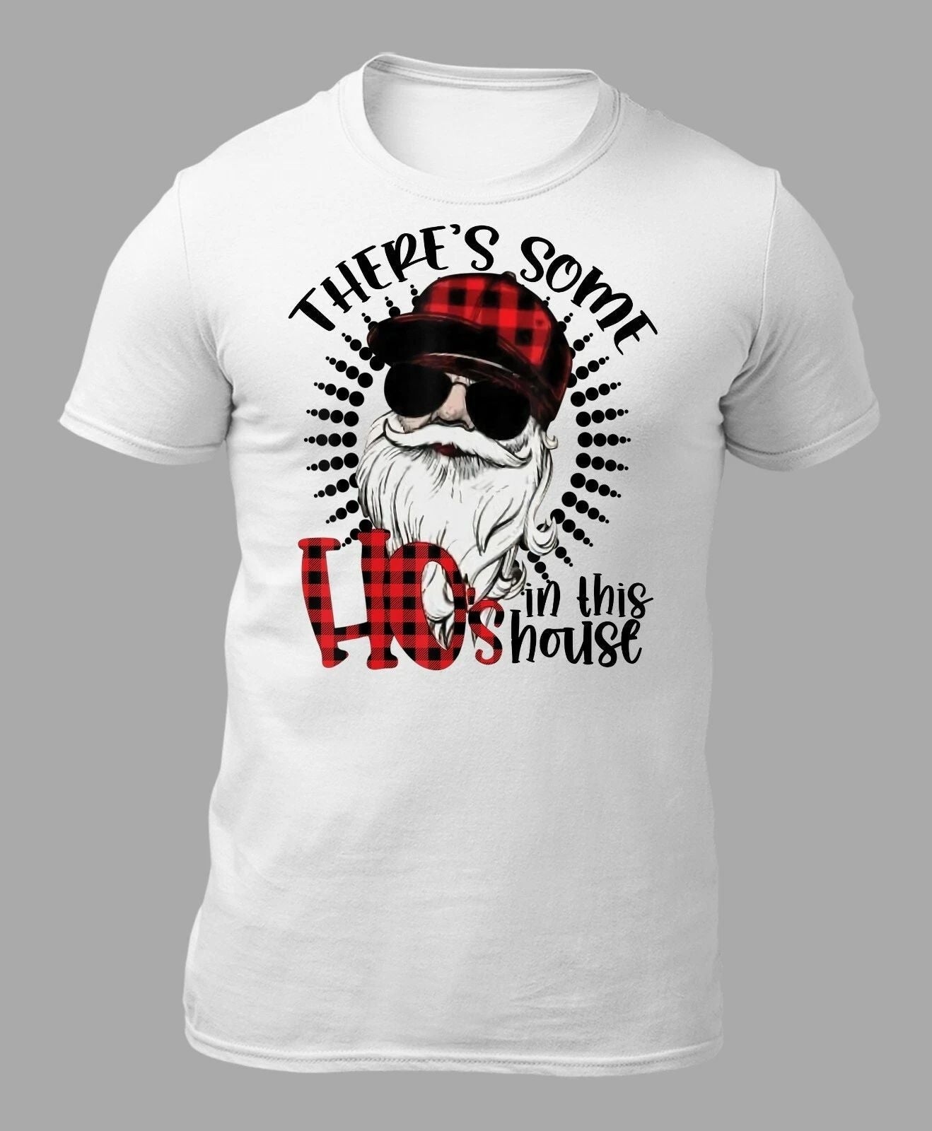 There's Some Hos in This House Funny Santa Claus Christmas T-Shirt Unisex Tee Unisex T-shirt, Sweatshirt, Hoodie, Long Sleeve Tee - T-Shirt, Sweatshirt, Hoodie