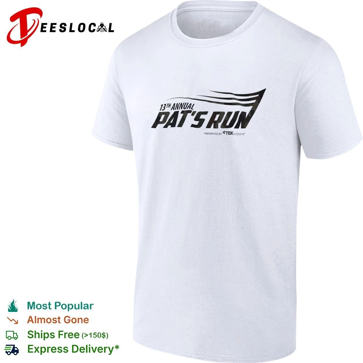 13th Annual Pats Run Presented by Teksystems T-shirt Unisex T-shirt, Sweatshirt, Hoodie, Long Sleeve Tee - T-Shirt, Sweatshirt, Hoodie