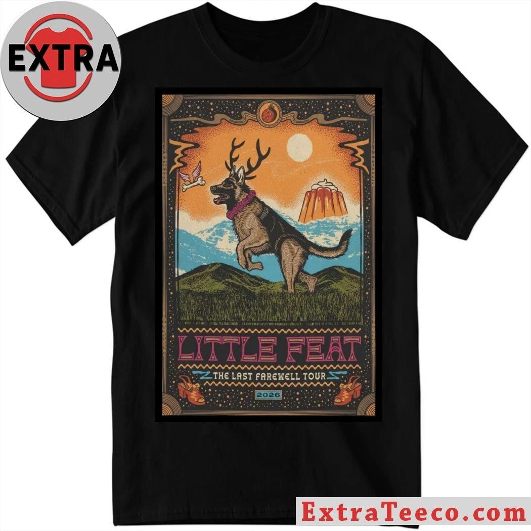 Little Feat The Last Farewell Tour 2026 Poster Shirt Unisex T-shirt, Sweatshirt, Hoodie, Long Sleeve Tee - T-Shirt, Sweatshirt, Hoodie