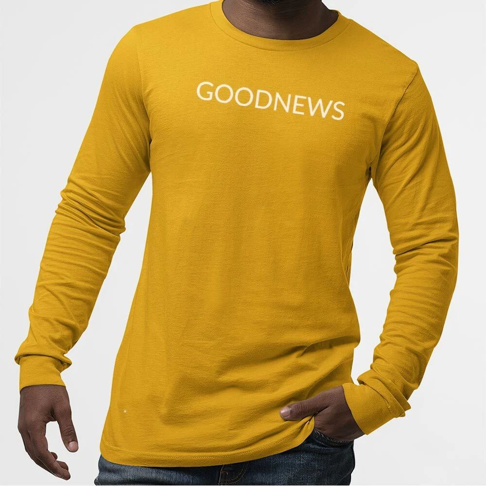 GOODNEWS UnisexTshirtLongSleeve-Simple Minimal Printed One Liner Unisex T-shirt, Sweatshirt, Hoodie, Long Sleeve Tee - T-Shirt, Sweatshirt, Hoodie