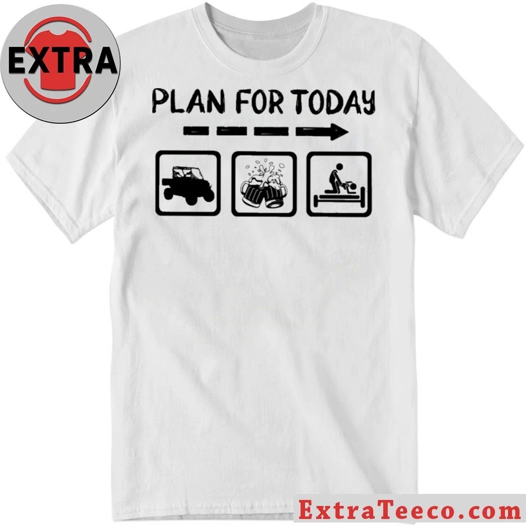 Original Plan For Today Shirt Unisex T-shirt, Sweatshirt, Hoodie, Long Sleeve Tee - T-Shirt, Sweatshirt, Hoodie