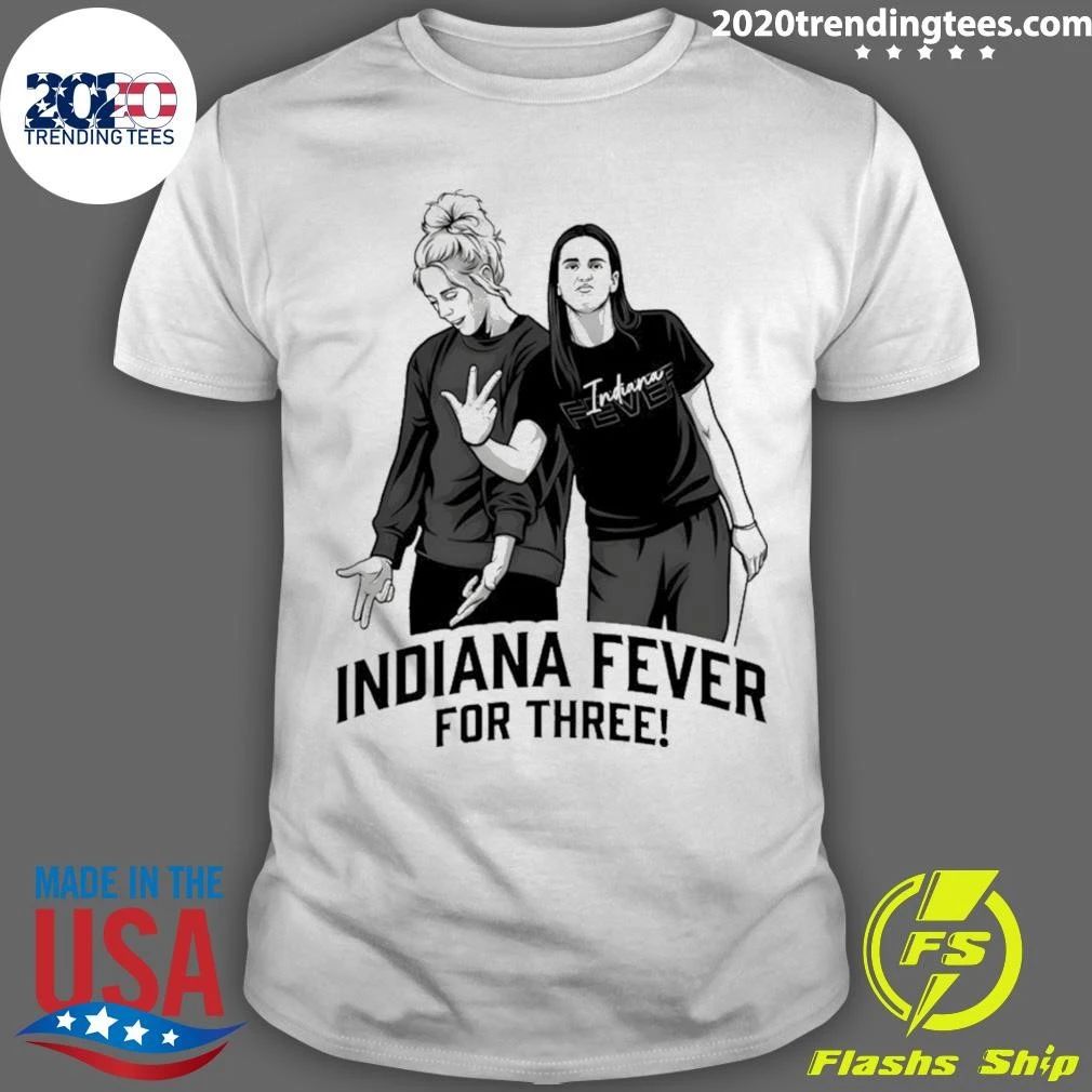 Caitlin Clark Sophie Cunningham Indiana Fever Basketball For Three Shirt Unisex T-shirt, Sweatshirt, Hoodie, Long Sleeve Tee - T-Shirt, Sweatshirt, Hoodie