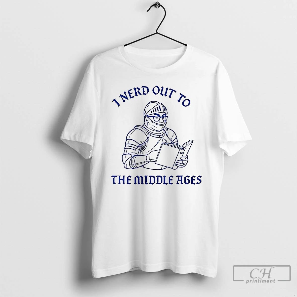 Premium I Nerd Out To The Middle Age History Buff T Shirts Unisex T-shirt, Sweatshirt, Hoodie, Long Sleeve Tee - T-Shirt, Sweatshirt, Hoodie