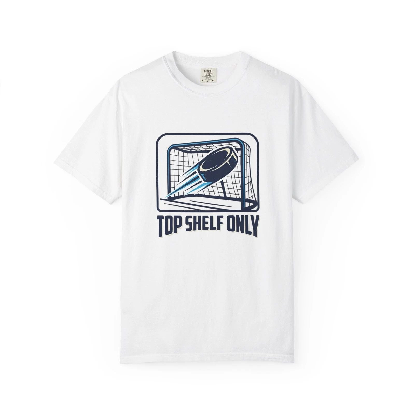 Hockey Shirt Top Shelf Only Hockey - Player Gift Adult Tee Unisex Hockey Apparel Unisex T-shirt, Sweatshirt, Hoodie, Long Sleeve Tee - T-Shirt, Sweatshirt, Hoodie