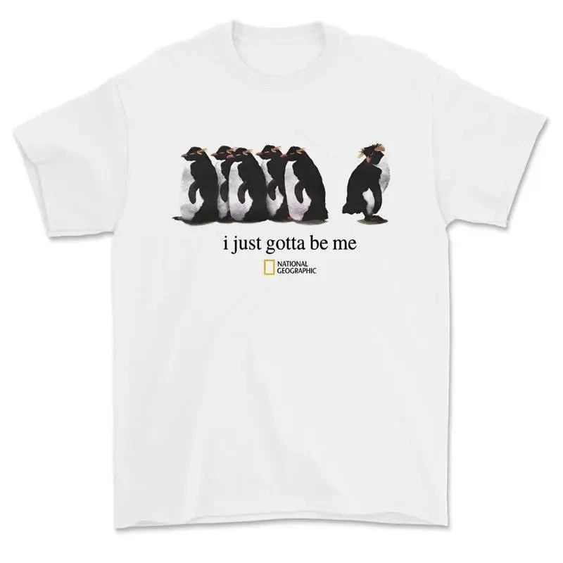 I Just Gotta Be Me National Geographic Penguin Shirt Unisex T-shirt, Sweatshirt, Hoodie, Long Sleeve Tee - T-Shirt, Sweatshirt, Hoodie