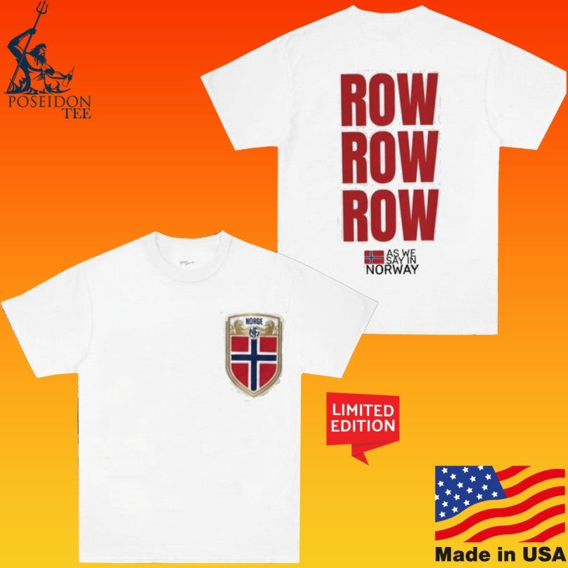 Vikings Row Row Row Norway 2026 World Cup T-shirt Unisex T-shirt, Sweatshirt, Hoodie, Long Sleeve Tee - T-Shirt, Sweatshirt, Hoodie
